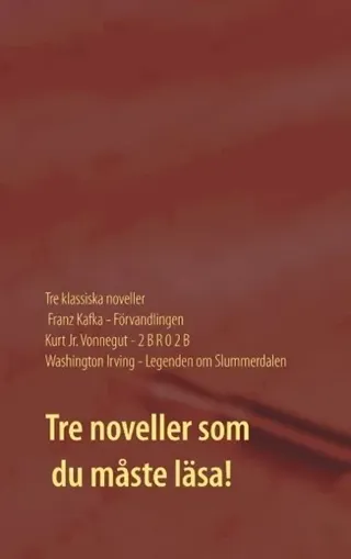 Förvandlingen, 2 B R 0 2 B och Legenden om Slummerdalen