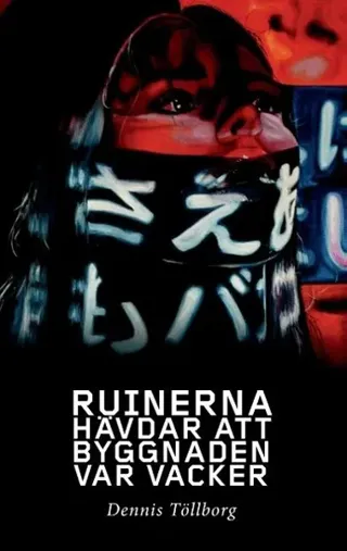 Ruinerna hävdar att byggnaden var vacker = Our era ́s fear of quality