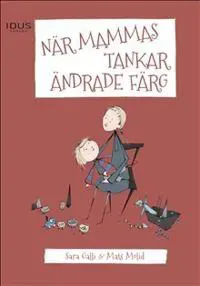När mammas tankar ändrade färg