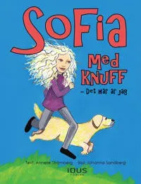 Sofia med knuff  Det här är jag