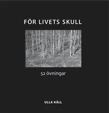 För livets skull : 52 övningar