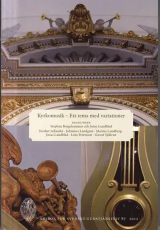 Kyrkomusik. Årsbok för svenskt gudstjänstliv