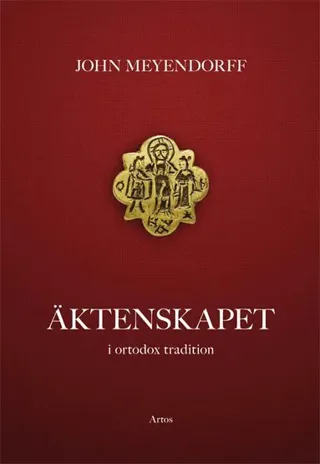 Äktenskapet : i ortodox tradition