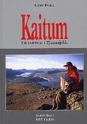Kaitum : en sommar i Tjuonajokk