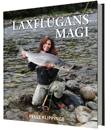 Laxflugans magi : Från bindstäd till laxpool