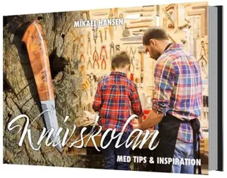 Knivskolan  : Med tips & inspiration