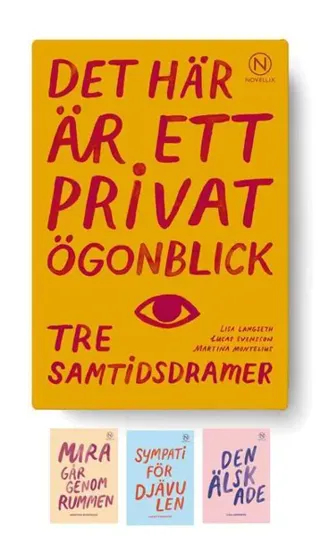 Det här är ett privat ögonblick : tre samtidsdramer