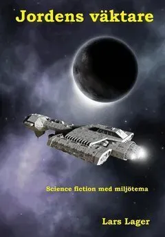 Jordens väktare : Science fiction med miljötema