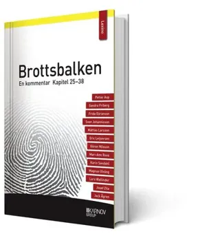 Brottsbalken : en kommentar. Kapitel 25–38 (del 3)