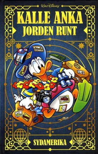 Kalle Anka Jorden runt, bok 1 Syd-Amerika