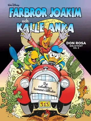 Farbror Joakim och Kalle Anka. Tre caballeros kommer tillbaka