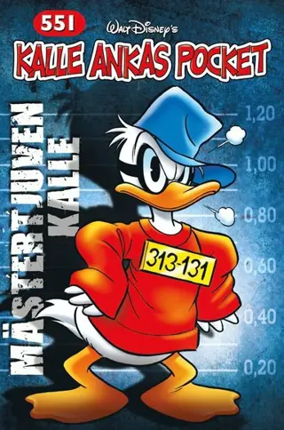 Kalle Ankas Pocket 551. Mästertjuven Kalle