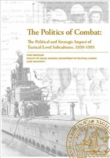 The Politics of Combat: