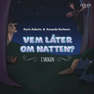 Vem låter om natten? - i skogen