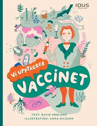 Vi upptäcker vaccinet