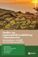 Studier om matematiklärarutbildning i Skandinavien