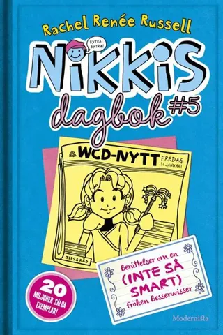 Nikkis dagbok #5 : berättelser om en (INTE SÅ SMART) besserwisser