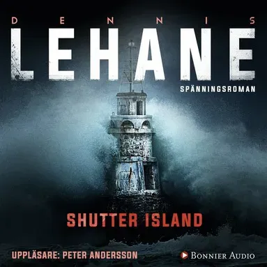 Shutter Island - Patient 67 av Dennis Lehane