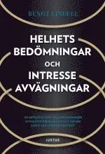 Helhetsbedömningar och intresseavvägningar : en introduktion till användningen av multikriterieanalys och oskarp logik i en juridisk kontext