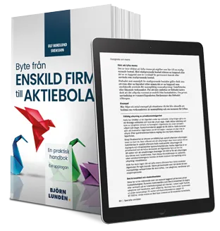 Byte från enskild firma till aktiebolag : en praktisk handbok