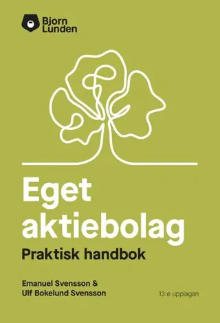 Eget aktiebolag : en praktisk handbok