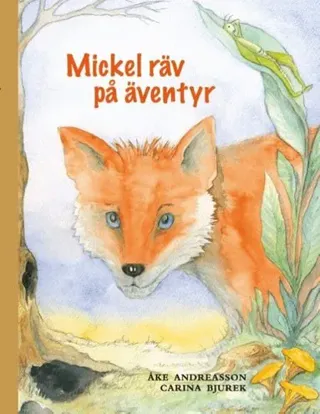 Mickel räv på äventyr