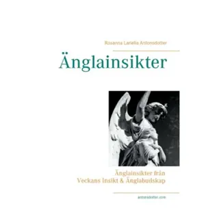 Veckans insikt & änglabudskap : vägledning från änglarna med budskap till dig för inspiration till insikt