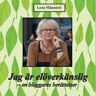 Jag är elöverkänslig : en bloggares berättelser
