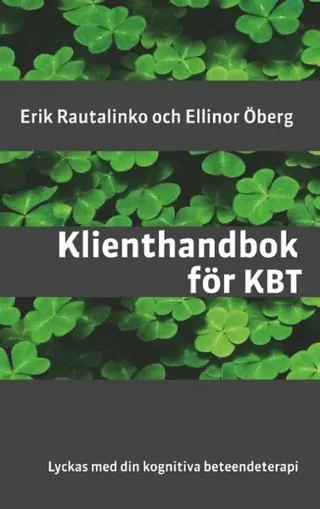 Klienthandbok för KBT : lyckas med din kognitiva beteendeterapi
