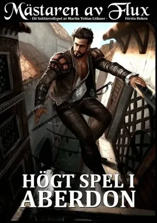 Mästaren av Flux: Högt Spel i Aberdon