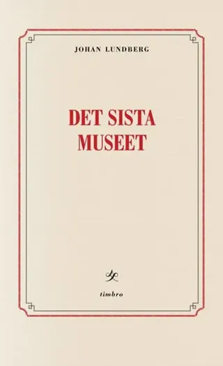 Det sista museet : reflektioner om identitetspolitik, kultur & integration