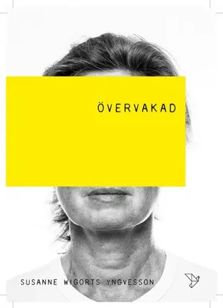 Övervakad : Människor Maskiner & Gud