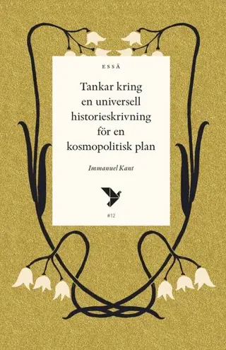 Tankar kring en universell historieskrivning för en kosmopolitisk plan