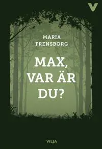 Max, var är du? av Vilja förlag