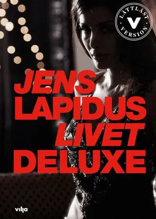 Livet deluxe (lättläst)