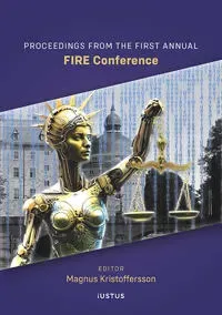 Proceedings from the First Annual International FIRE Conference