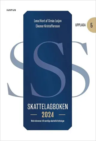 Skattelagboken 2024 : med referenser till samtliga skatteförfattningar