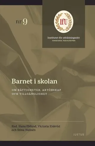 Barnet i skolan : om rättigheter, aktörskap och tillgänglighet