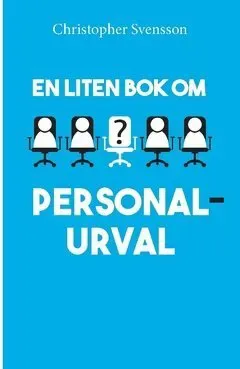 En liten bok om personalurval
