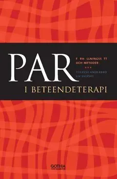 Par i beteendeterapi : Förhållningssätt och metoder