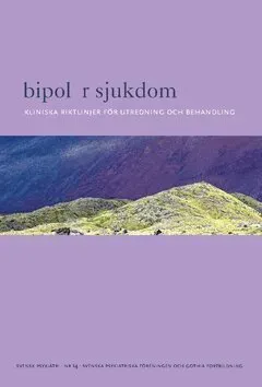 Bipolär sjukdom : Kliniska riktlinjer för utredning och behandling
