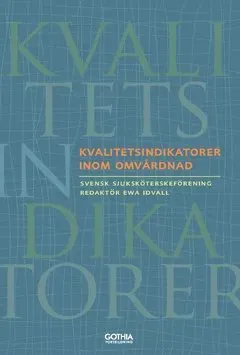 Kvalitetsindikatorer inom omvårdnad
