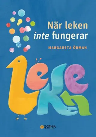 När leken inte fungerar