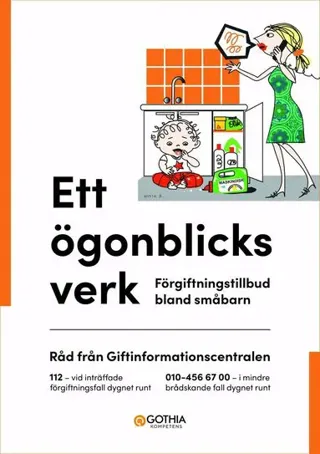 Ett ögonblicks verk : förgiftningstillbud bland småbarn