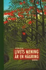 Livets mening är en hägring