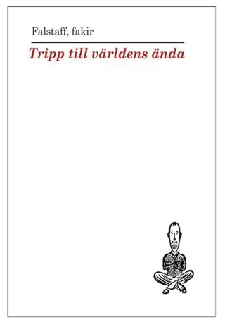 Tripp till världens ända : och något litet längre
