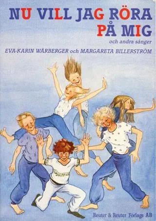 Nu vill jag röra på mig och andra sånger