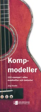 Kompmodeller : 124 exempel i olika musikstilar och taktarter