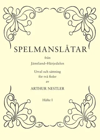 Spelmanslåtar från Jämtland-Härjedalen 1