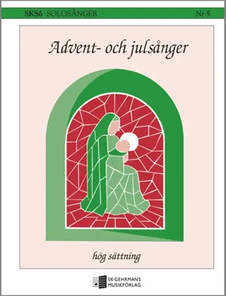 Advent- och julsånger - hög sättning